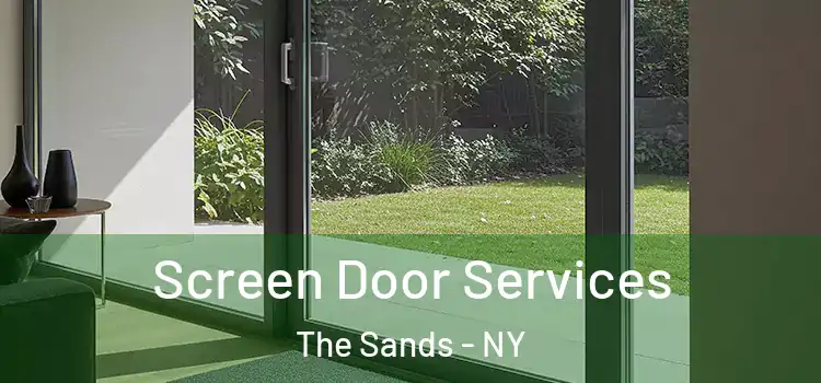 Screen Door Services The Sands - NY