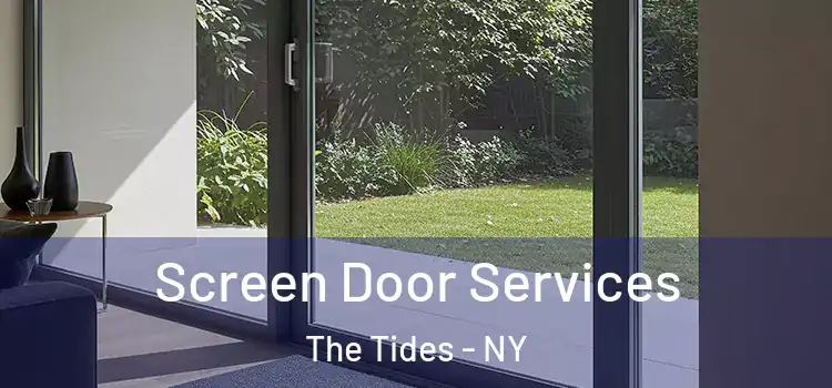 Screen Door Services The Tides - NY