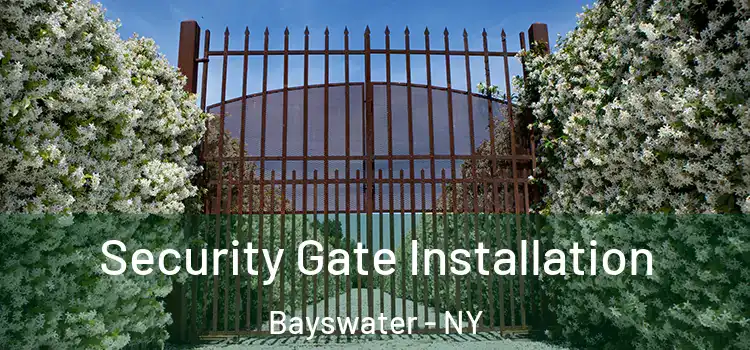  Security Gate Installation Bayswater - NY