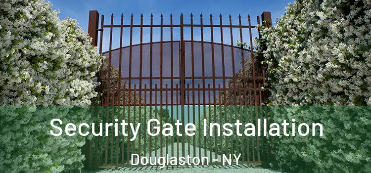 Security Gate Installation Douglaston - NY