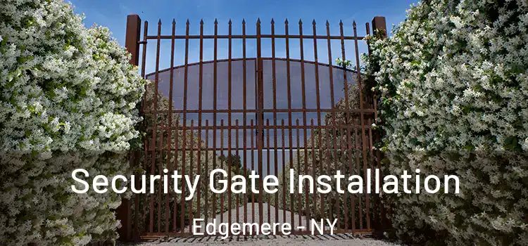 Security Gate Installation Edgemere - NY