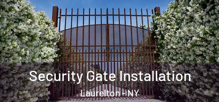 Security Gate Installation Laurelton - NY