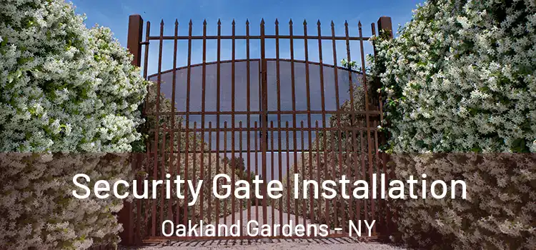  Security Gate Installation Oakland Gardens - NY
