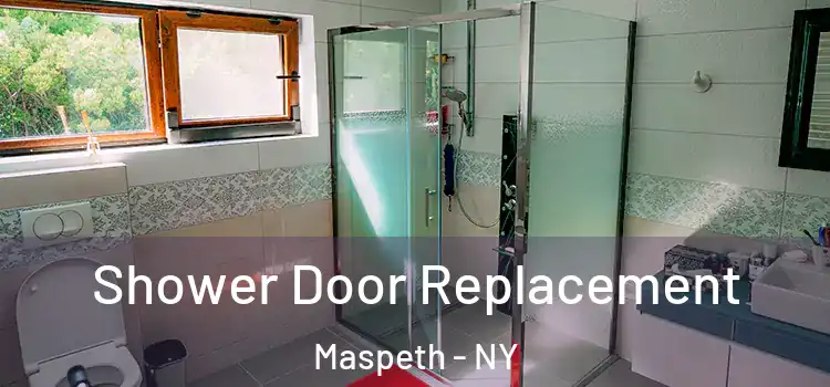Shower Door Replacement Maspeth - NY