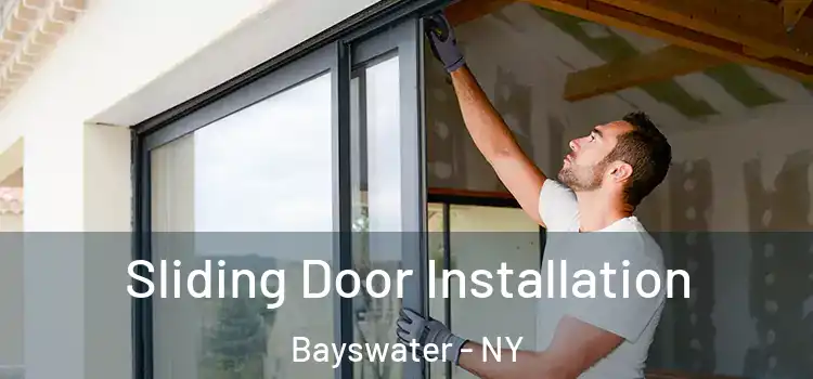  Sliding Door Installation Bayswater - NY