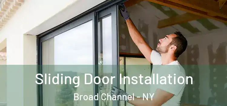  Sliding Door Installation Broad Channel - NY