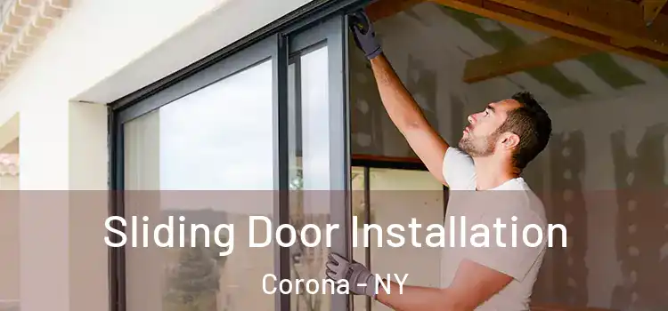 Sliding Door Installation Corona - NY