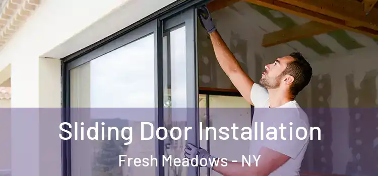 Sliding Door Installation Fresh Meadows - NY
