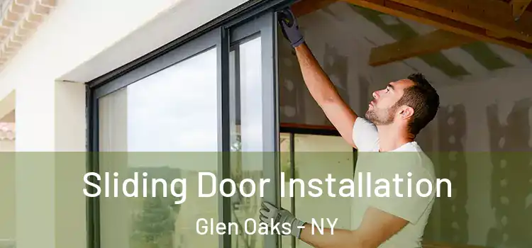  Sliding Door Installation Glen Oaks - NY