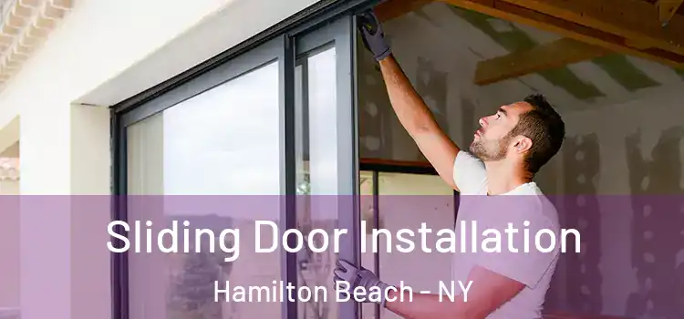 Sliding Door Installation Hamilton Beach - NY