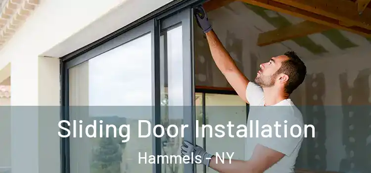  Sliding Door Installation Hammels - NY