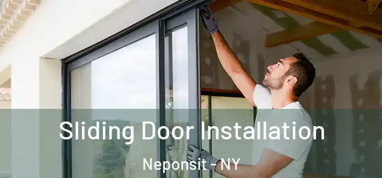 Sliding Door Installation Neponsit - NY