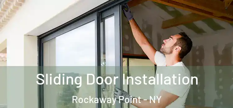  Sliding Door Installation Rockaway Point - NY