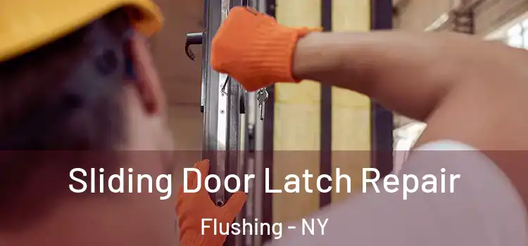  Sliding Door Latch Repair Flushing - NY