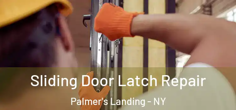  Sliding Door Latch Repair Palmer's Landing - NY