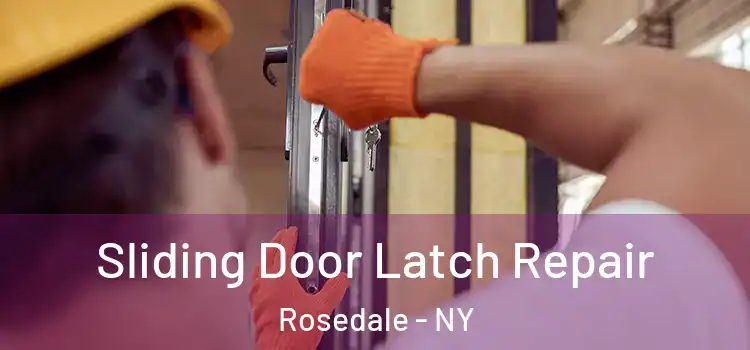 Sliding Door Latch Repair Rosedale - NY
