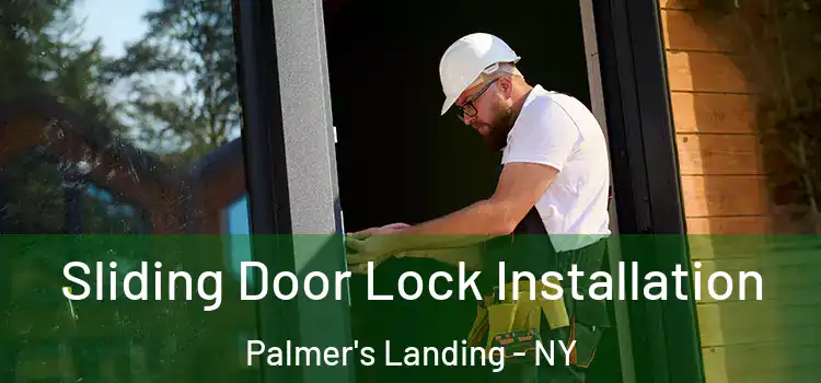 Sliding Door Lock Installation Palmer's Landing - NY