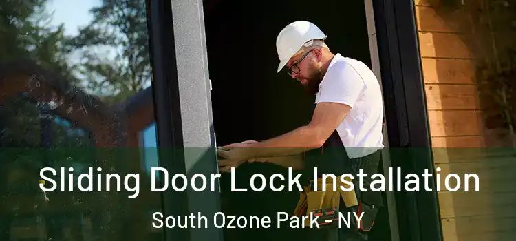 Sliding Door Lock Installation South Ozone Park - NY
