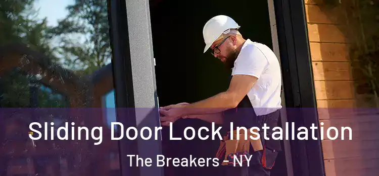 Sliding Door Lock Installation The Breakers - NY