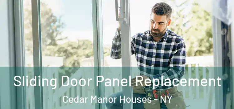  Sliding Door Panel Replacement Cedar Manor Houses - NY