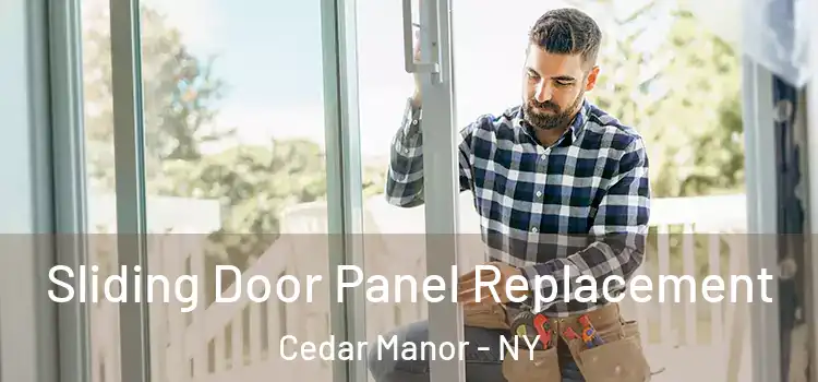  Sliding Door Panel Replacement Cedar Manor - NY