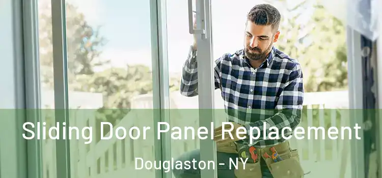  Sliding Door Panel Replacement Douglaston - NY