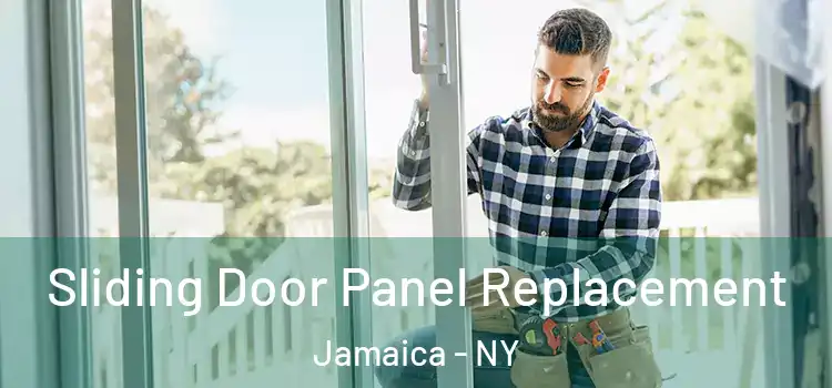  Sliding Door Panel Replacement Jamaica - NY