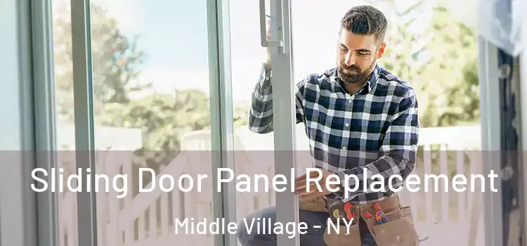  Sliding Door Panel Replacement Middle Village - NY