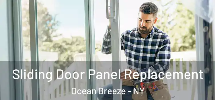  Sliding Door Panel Replacement Ocean Breeze - NY