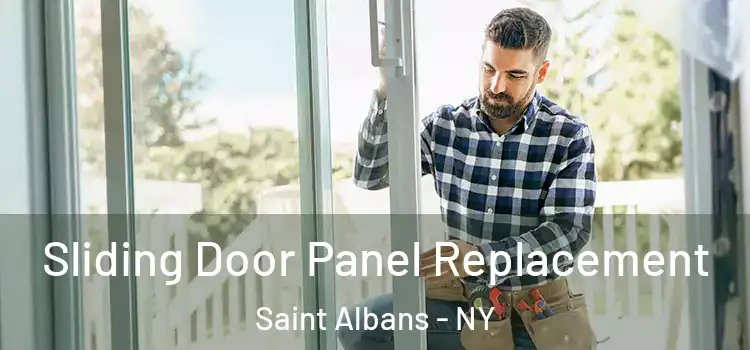  Sliding Door Panel Replacement Saint Albans - NY
