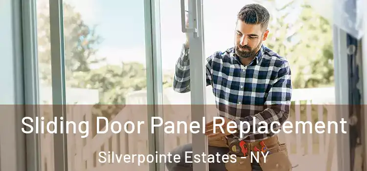  Sliding Door Panel Replacement Silverpointe Estates - NY