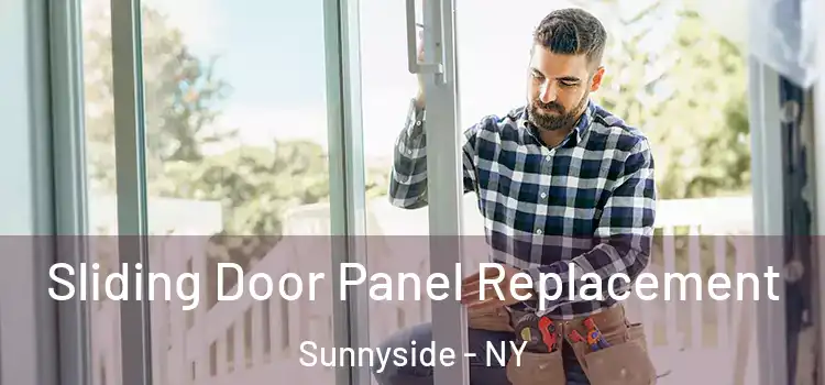  Sliding Door Panel Replacement Sunnyside - NY