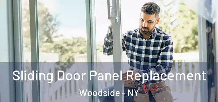  Sliding Door Panel Replacement Woodside - NY