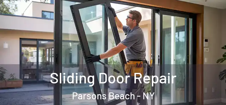Sliding Door Repair Parsons Beach - NY