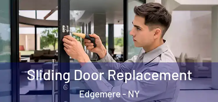 Sliding Door Replacement Edgemere - NY