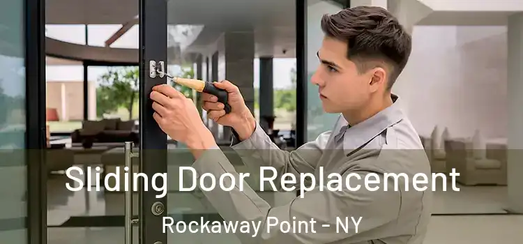 Sliding Door Replacement Rockaway Point - NY