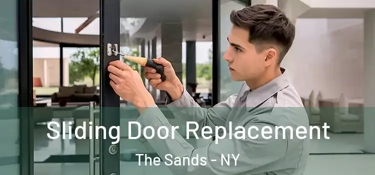 Sliding Door Replacement The Sands - NY