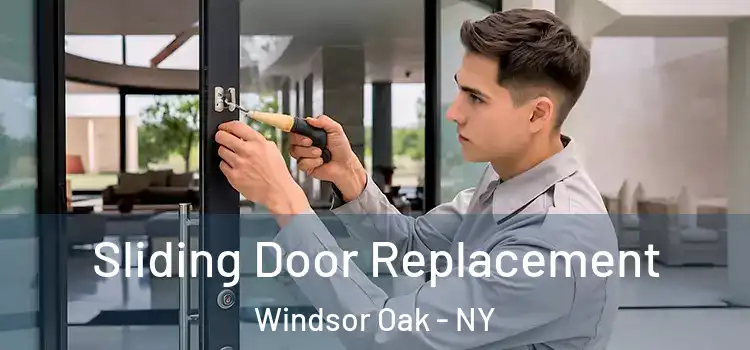  Sliding Door Replacement Windsor Oak - NY