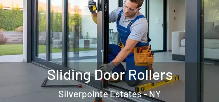 Sliding Door Rollers Silverpointe Estates - NY