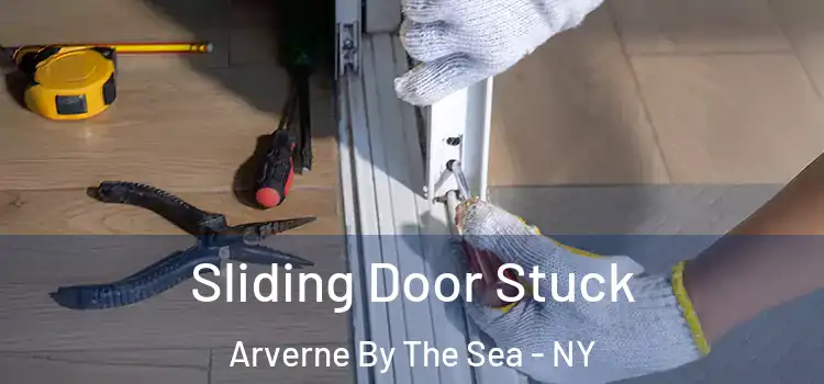 Sliding Door Stuck Arverne By The Sea - NY