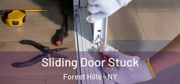 Sliding Door Stuck Forest Hills - NY