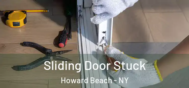 Sliding Door Stuck Howard Beach - NY
