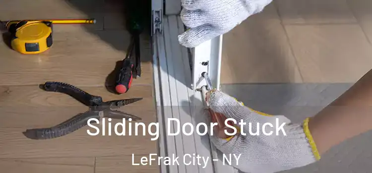 Sliding Door Stuck LeFrak City - NY