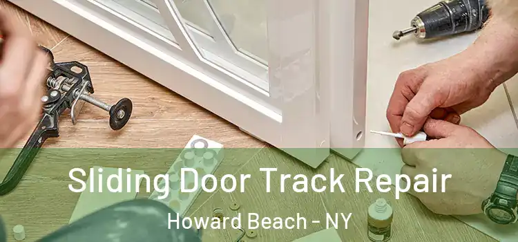 Sliding Door Track Repair Howard Beach - NY