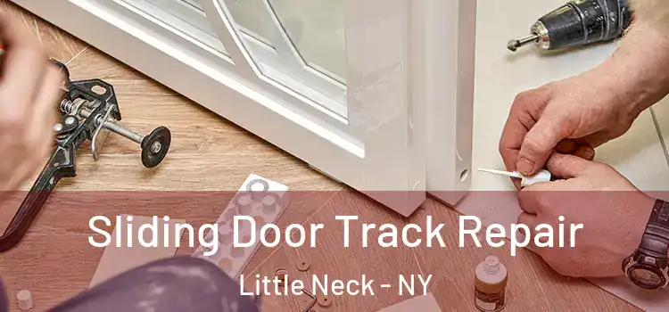 Sliding Door Track Repair Little Neck - NY
