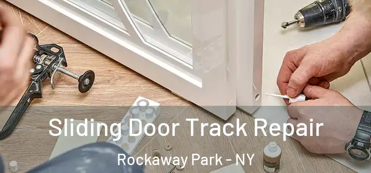  Sliding Door Track Repair Rockaway Park - NY
