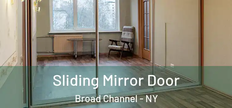  Sliding Mirror Door Broad Channel - NY