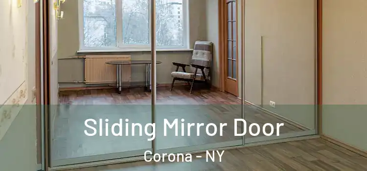  Sliding Mirror Door Corona - NY