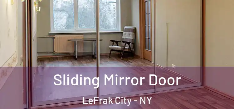  Sliding Mirror Door LeFrak City - NY