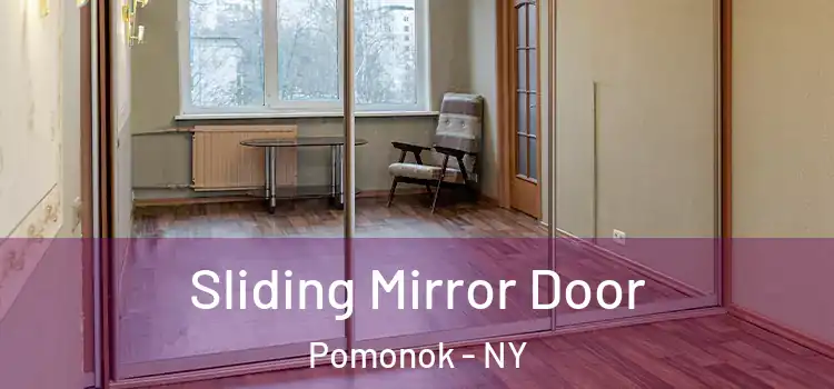  Sliding Mirror Door Pomonok - NY